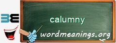 WordMeaning blackboard for calumny